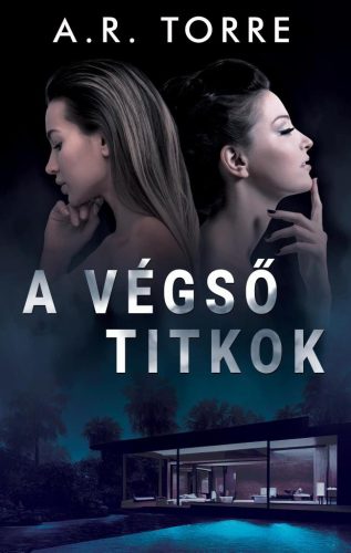 A.R. Torre - A végső titkok