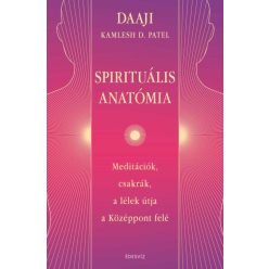 DAAJI - Kamlesh D. Patel - Spirituális anatómia