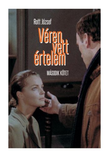 Rott József - Véren vett értelem 2. kötet