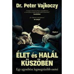 Dr. Peter Vajkoczy - Élet és halál küszöbén