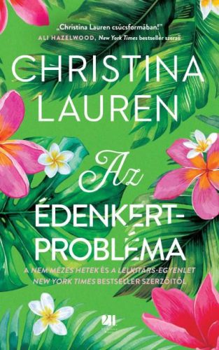 Christina Lauren - Az édenkertprobléma - Éldekorált