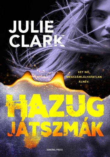 Julie Clark - Hazug játszmák