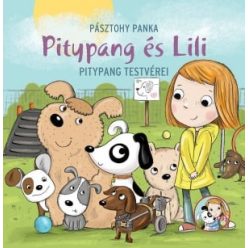 Pásztohy Panka - Pitypang és Lili - Pitypang testvérei