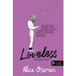   Alice Oseman - Loveless - Szerelem nélkül - brit borítóval