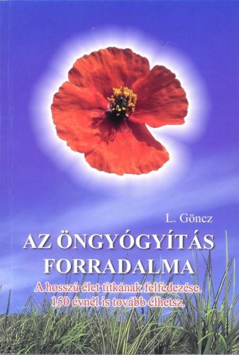 L. Göncz - Az öngyógyítás forradalma