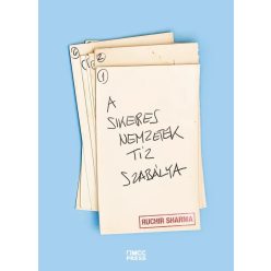 Ruchir Sharma - A sikeres nemzetek tíz szabálya