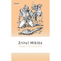 Zrínyi Miklós - Szigeti veszedelem