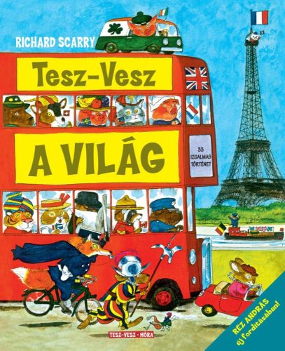 Richard Scarry - Tesz-Vesz a világ