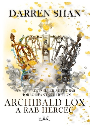 Darren Shan - Archibald Lox – A rab herceg