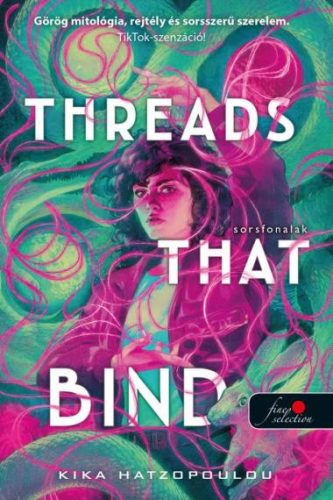 Kika Hatzopoulou - Threads That Bind - Sorsfonalak