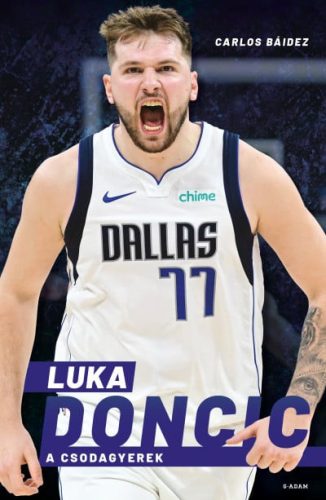 Carlos Báidez - Luka Doncic - A Csodagyerek