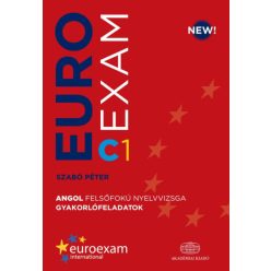   SZABÓ PÉTER - Euroexam C1 - Angol felsőfokú nyelvvizsga gyakorlófeladatok