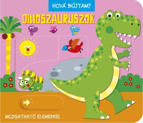 Hová bújtam? Dinoszauruszok