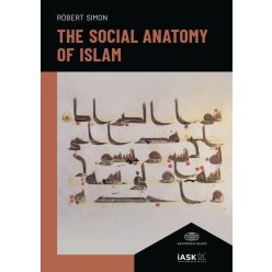 The Social Anatomy of Islam