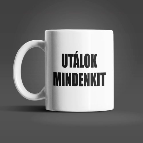 Utálok Mindenkit fehér bögre