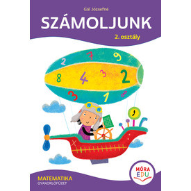 Számoljunk!  2. osztály - Összeadások és kivonások 100-ig