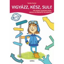 Vigyázz, kész, suli!  - Tér-irány gyakorlatok