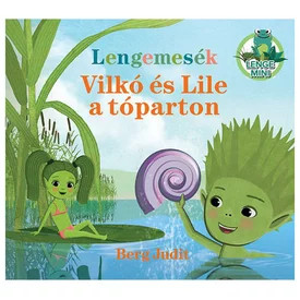 Lengemesék - Vilkó és Lile a tóparton